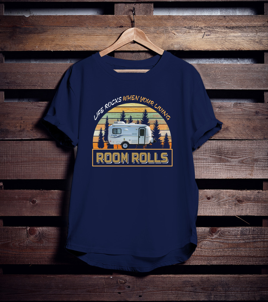 LIFE ROCKS WHEN YOUR LIVING ROOM ROLLS Casita 17ft Camper T-Shirt