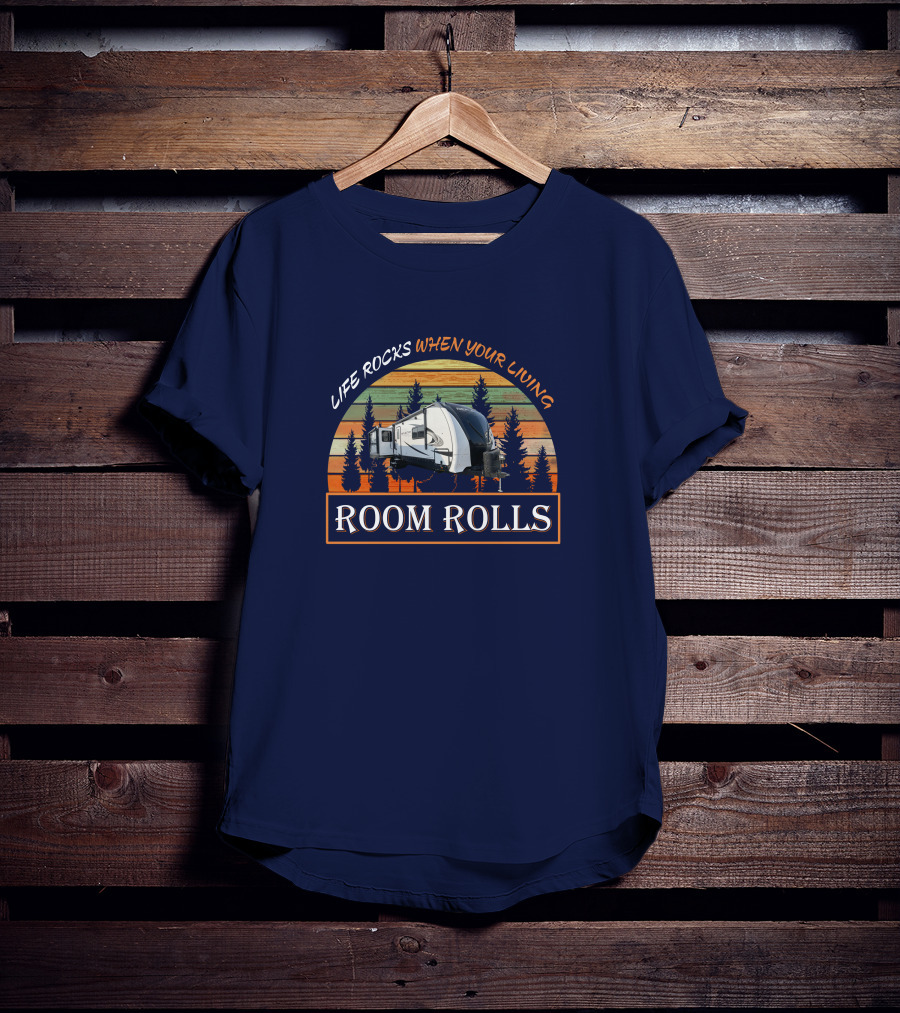 LIFE ROCKS WHEN YOUR LIVING ROOM ROLLS Camper Forest Vintage Sunset T-Shirt