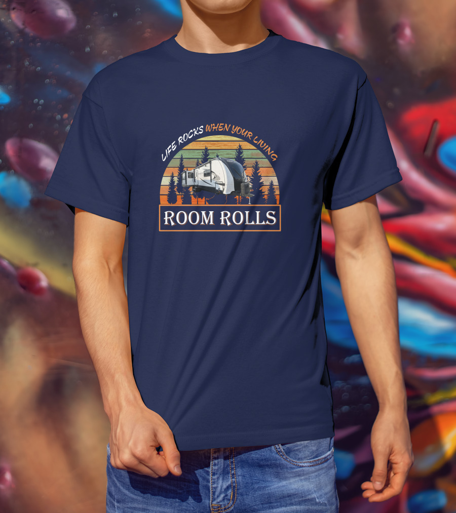 LIFE ROCKS WHEN YOUR LIVING ROOM ROLLS Camper Forest Vintage Sunset T-Shirt