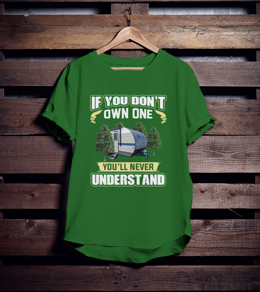 If You Don't Own One Gulf Stream Ameri-Lite You'll Never Understand T-Shirt