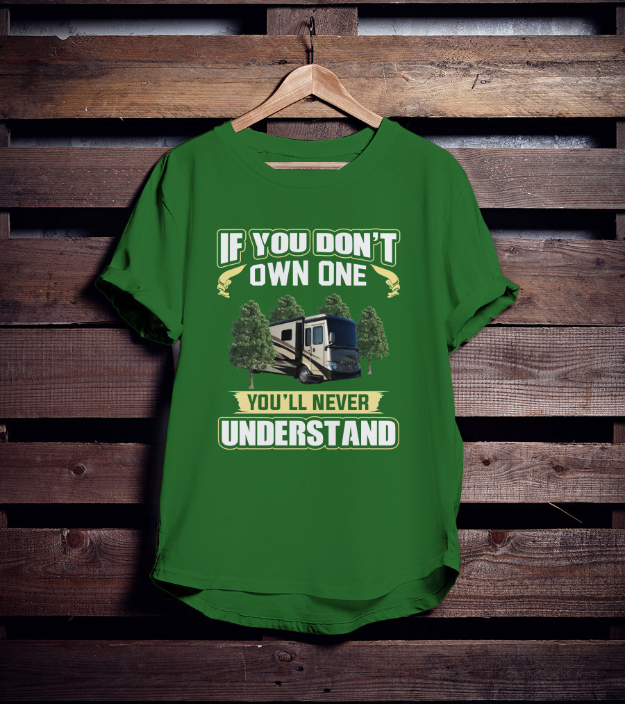 Ventana LE If You Don't Own One You'll Never Understand T-Shirt