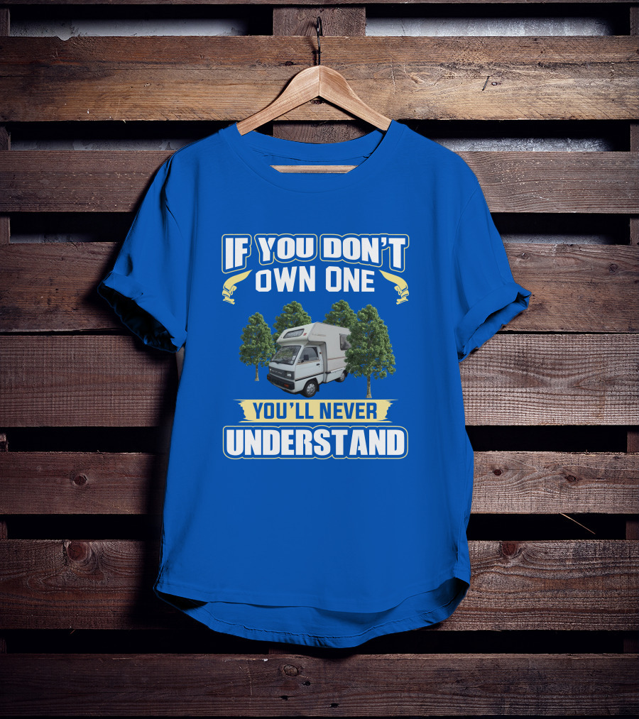 If You Don't Own A Bedford Bambi You'll Never Understand T-Shirt