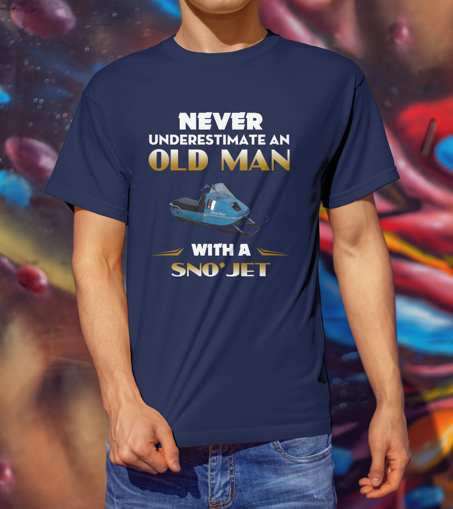 Never Underestimate An Old Man With A Sno'jet 340 T-Shirt