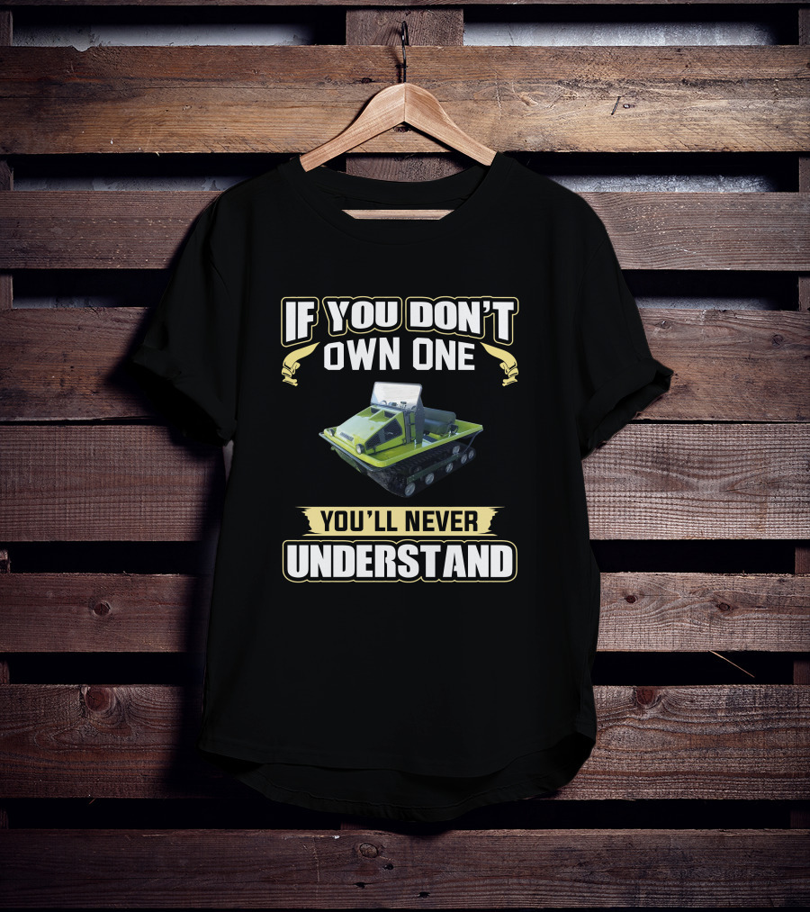 If You Don't Own One You'll Never Understand Cushman Tracksters T-Shirt
