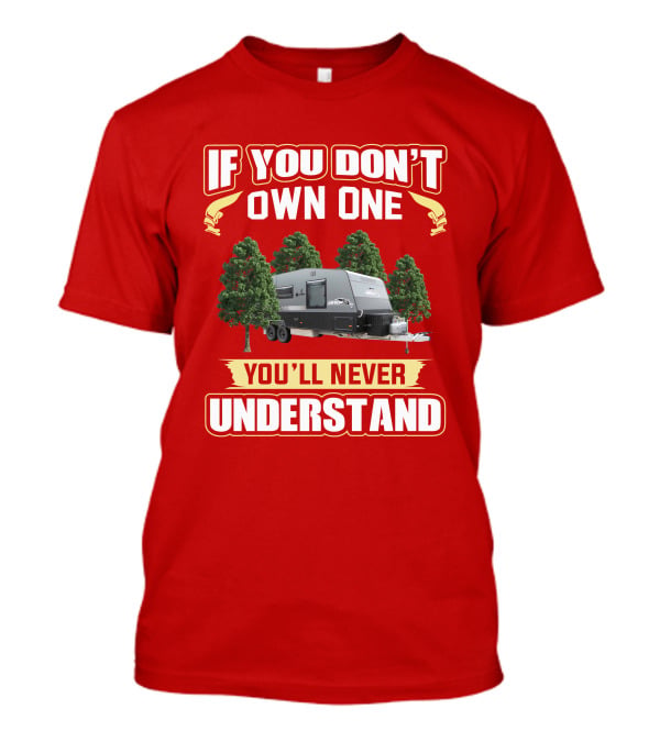 If You Don't Own One You'll Never Understand Olympic Javelin Caravans T-Shirt