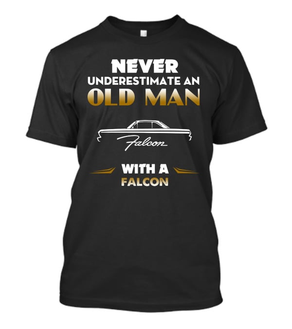 Never Underestimate An Old Man With A Falcon T-Shirt