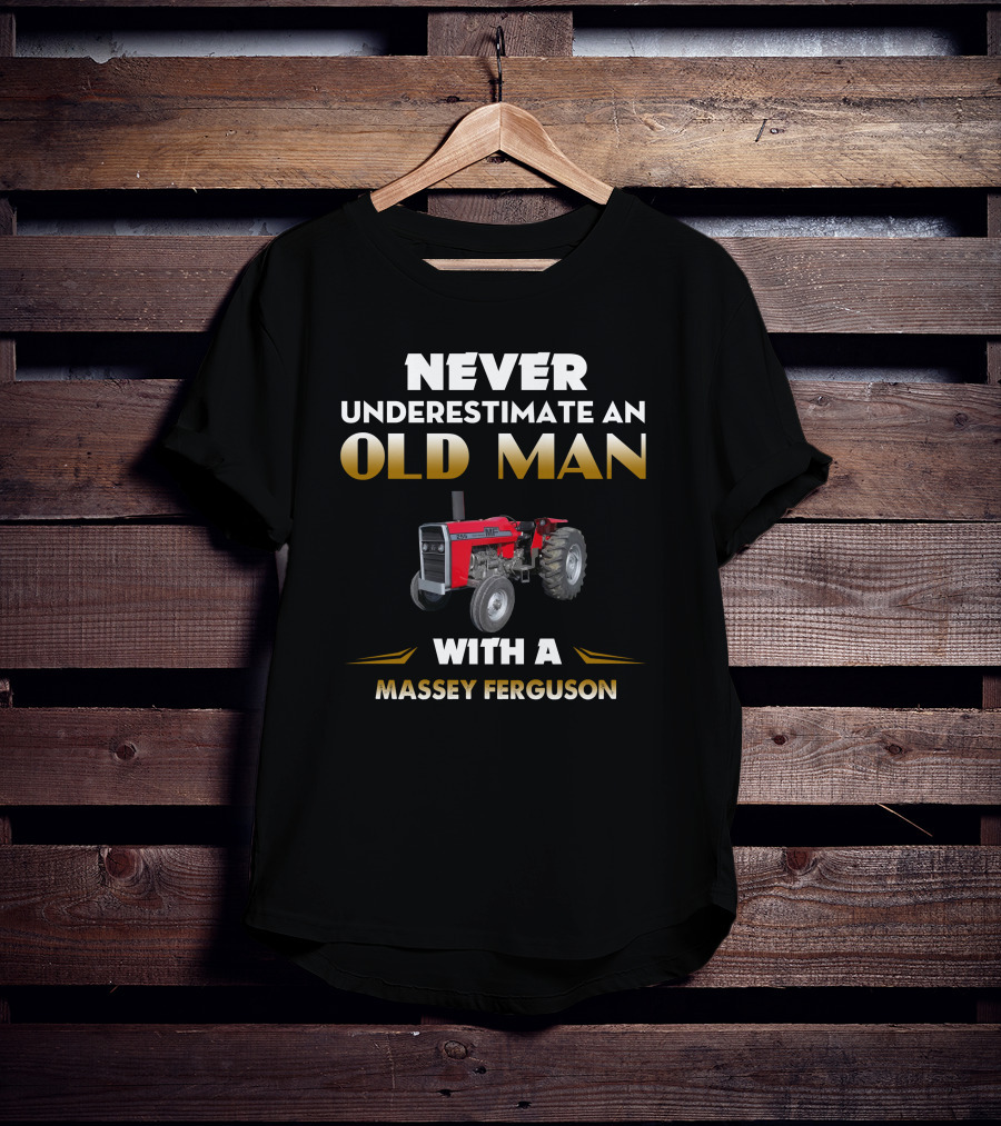 Never Underestimate An Old Man With A Massey Ferguson Mf 255 T-Shirt