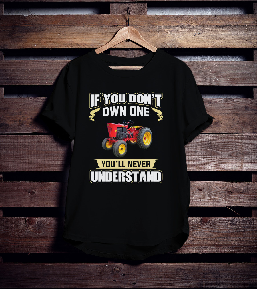 If You Don’t Own One Speedex Tractors You’ll Never Understand T-Shirt