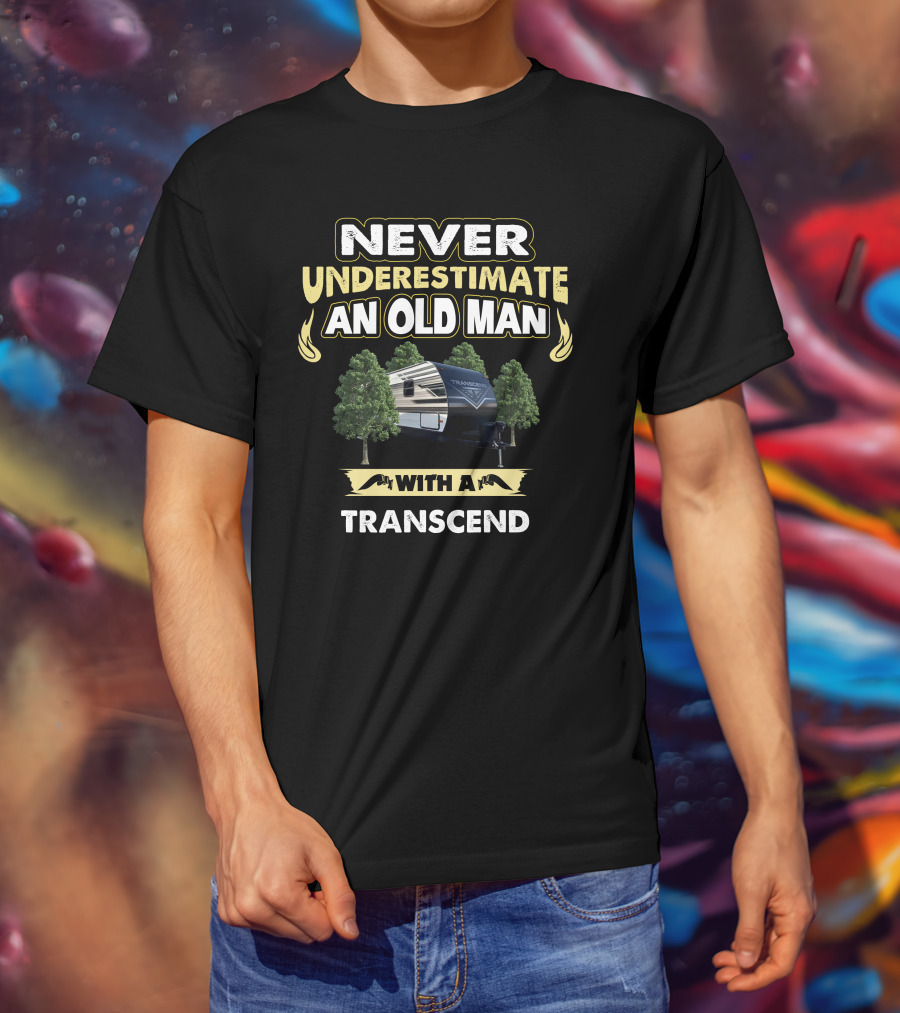 NEVER UNDERESTIMATE AN OLD MAN WITH A TRANSCEND XPLOR 297QB T-Shirt
