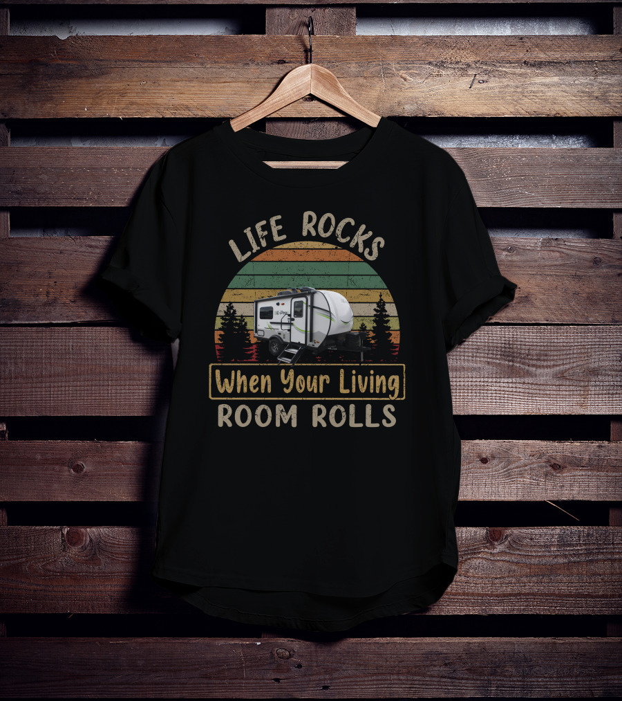 LIFE ROCKS When Your Living ROOM ROLLS E-Pro 15TB Camper Adventure Retro Stripes Forest T-Shirt