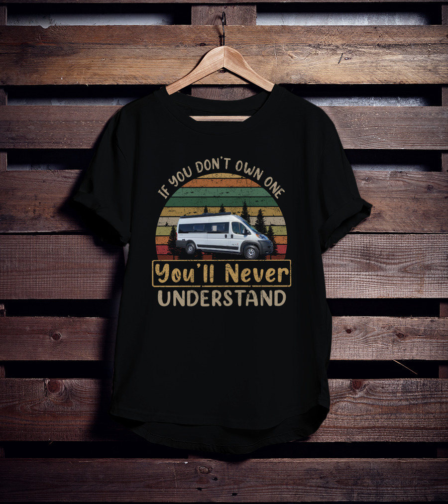 If You Don't Own One NOVA You'll Never Understand T-Shirt