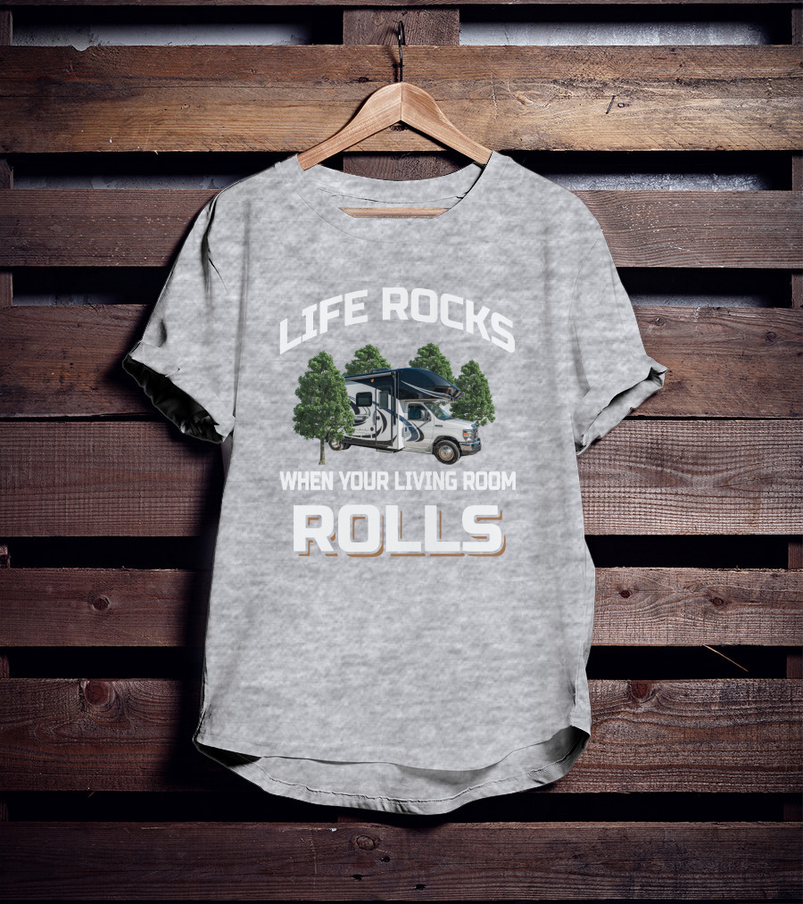 LIFE ROCKS WHEN YOUR LIVING ROOM ROLLS Entegra Odyssey T-Shirt
