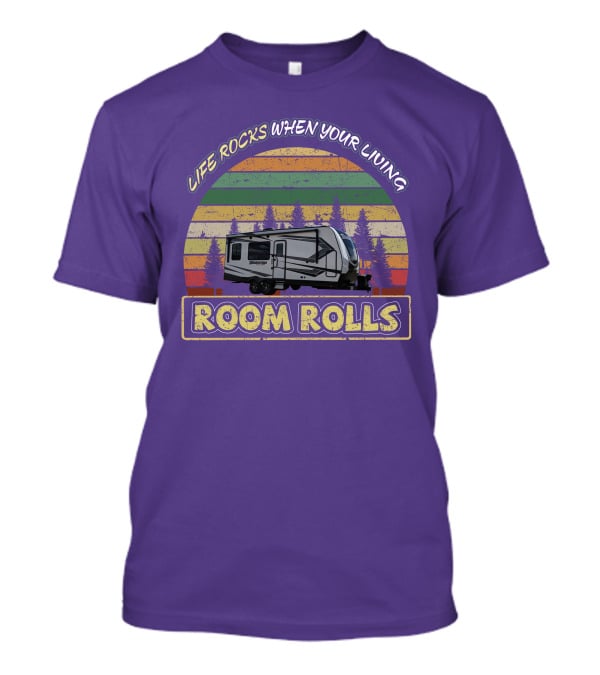 Life Rocks When Your Living Room Rolls Camper Vintage Sunset Forest T-Shirt