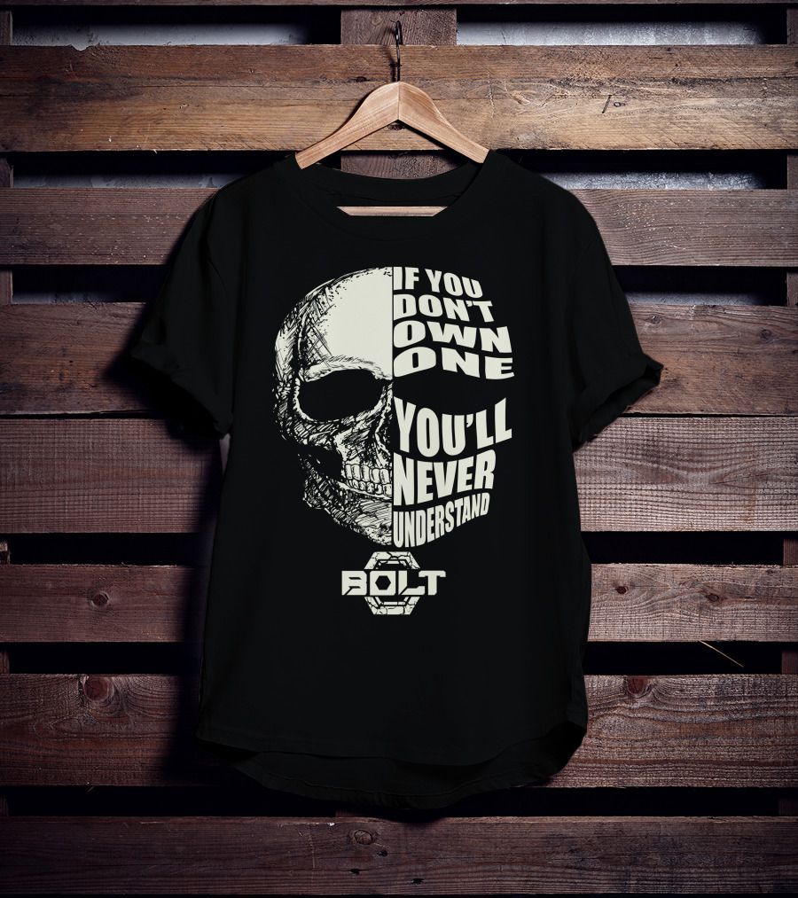 YAMAHA BOLT IF YOU DON'T OWN ONE YOU'LL NEVER UNDERSTAND T-Shirt