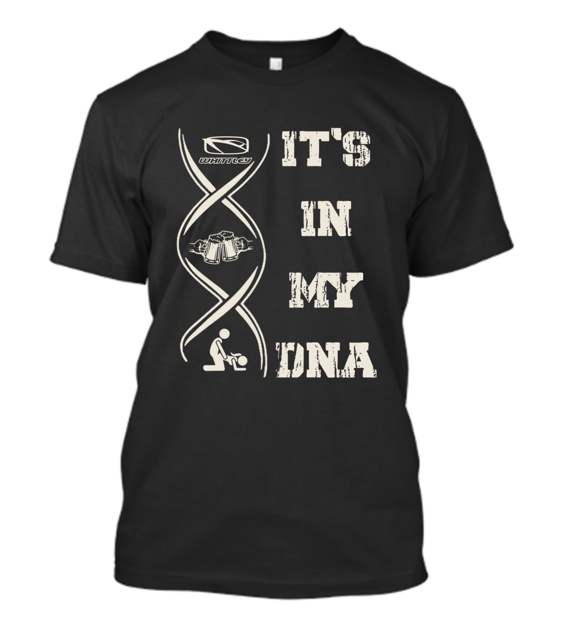 Whittley It's In My DNA T-Shirt