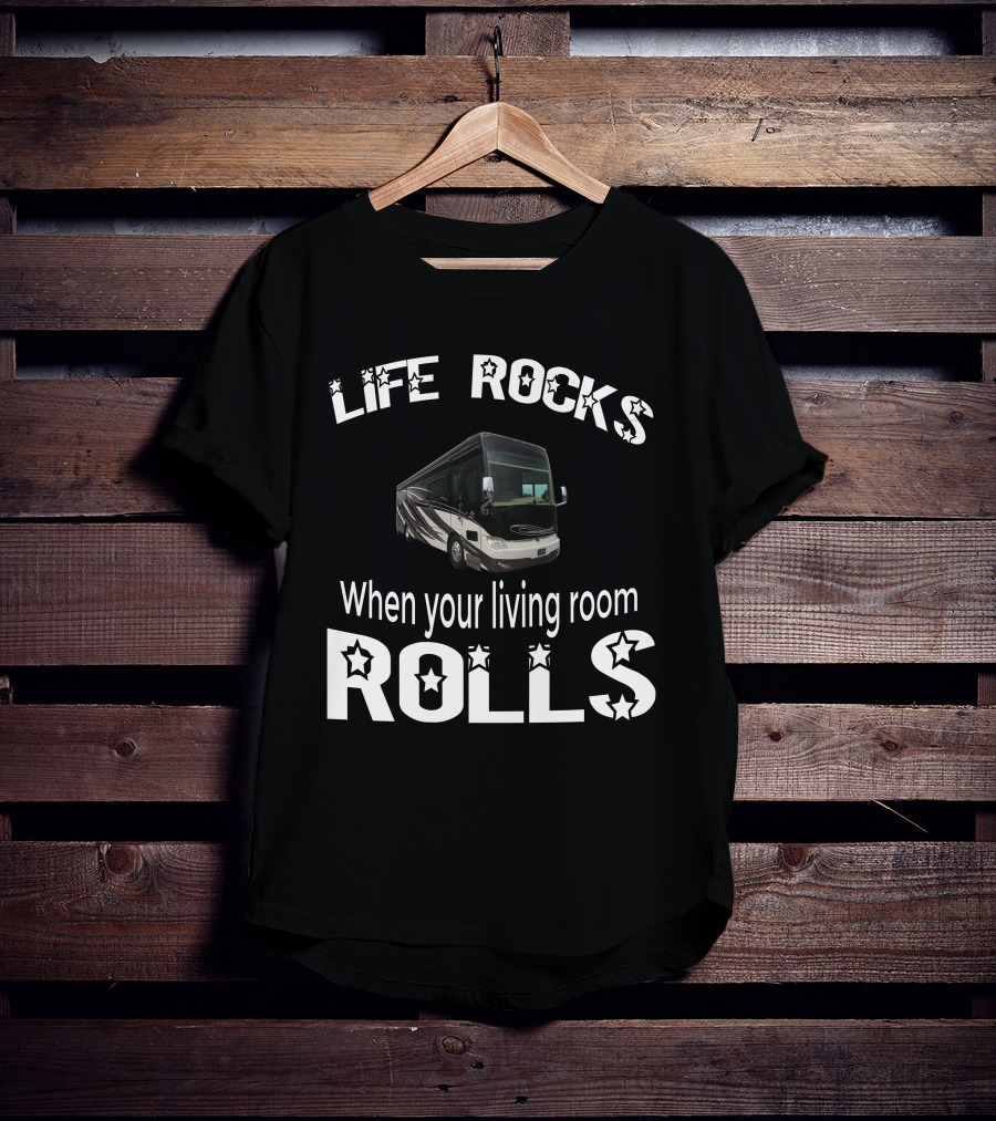 LIFE ROCKS When Your Living Room Rolls Tiffin Allegro Bus 37AP T-Shirt