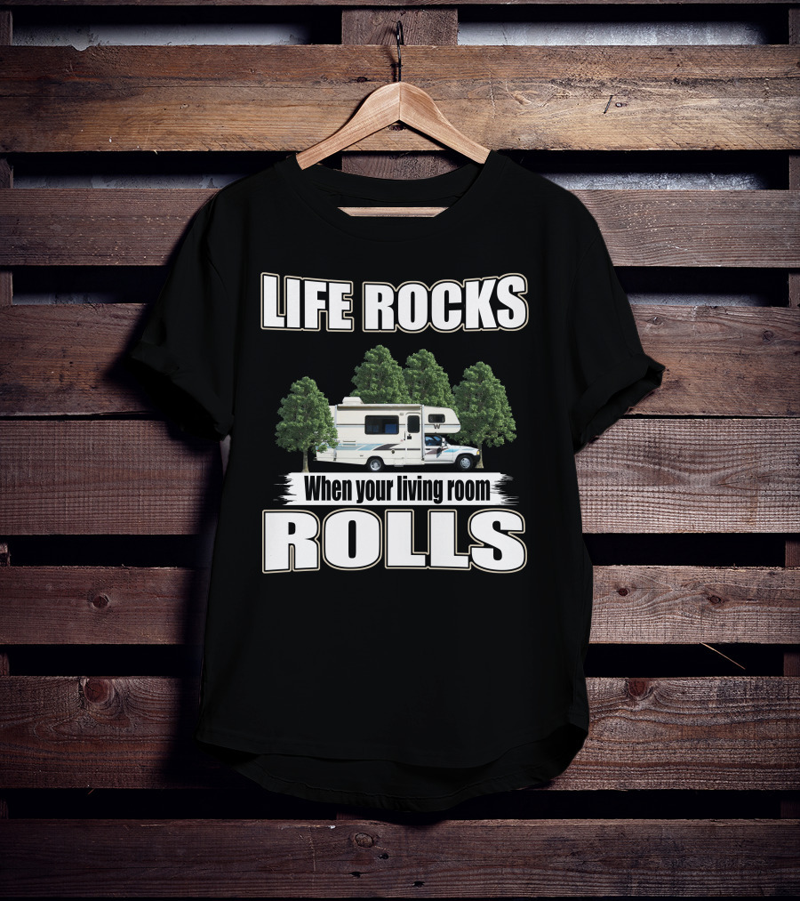 LIFE ROCKS When Your Living Room ROLLS Toyota Warrior 1991 T-Shirt