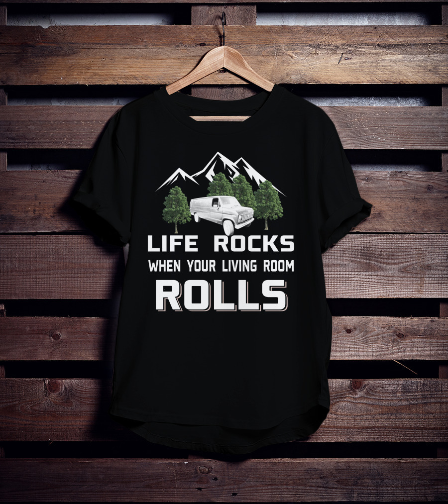 Life Rocks When Your Living Room Rolls Ford Econoline T-Shirt