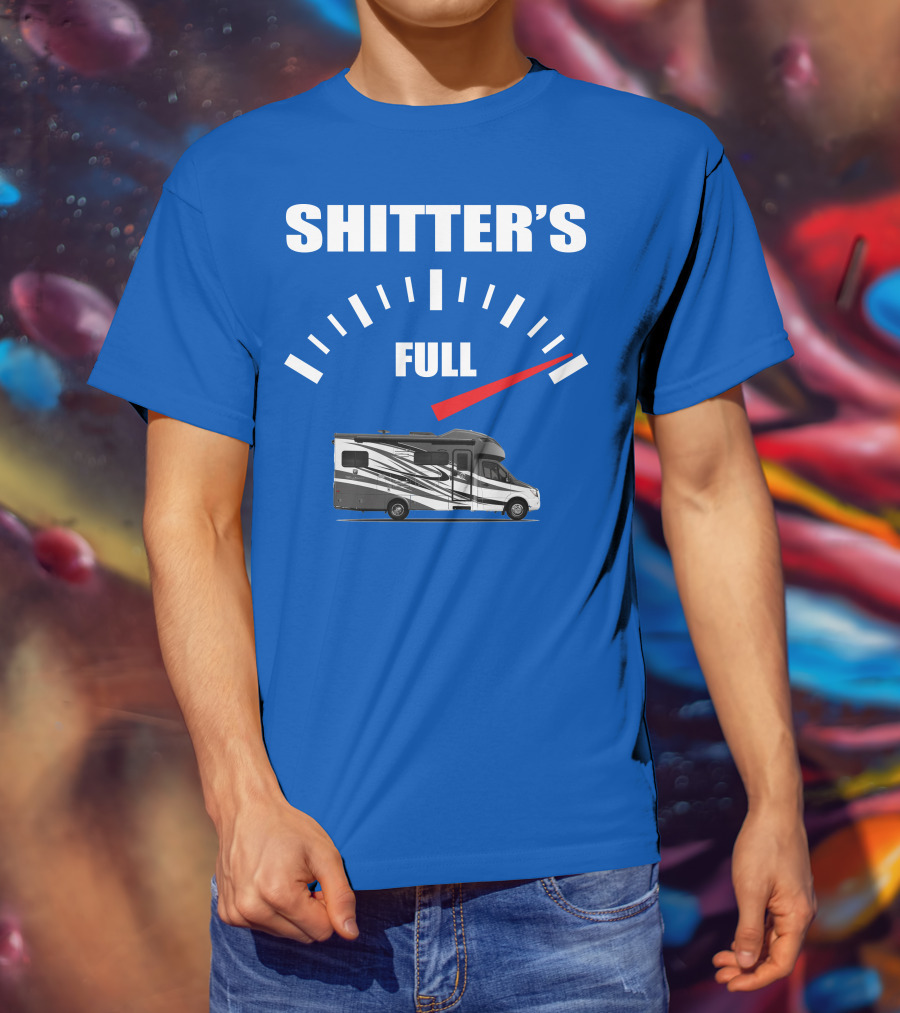 Shitter's Full Tiffin Wayfarer Motorhome Gauge Indicator T-Shirt