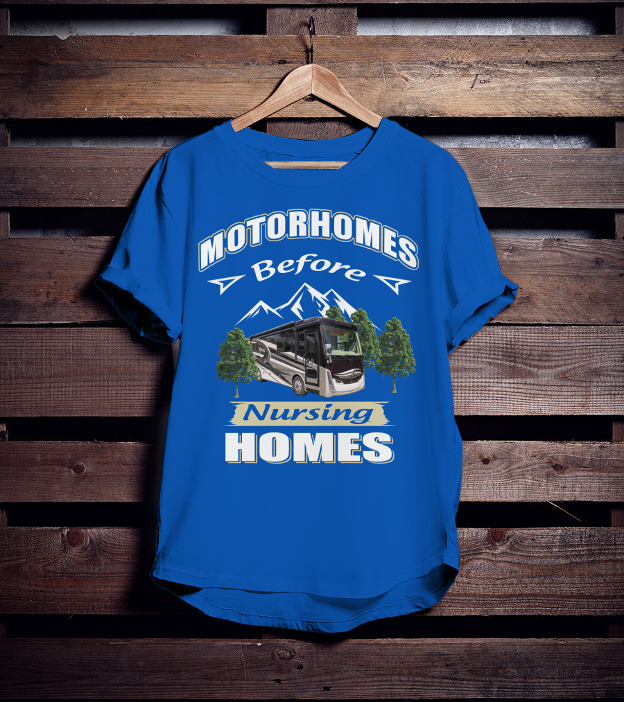 Motorhomes Before Nursing Homes Tiffin Breeze Motorhome T-Shirt