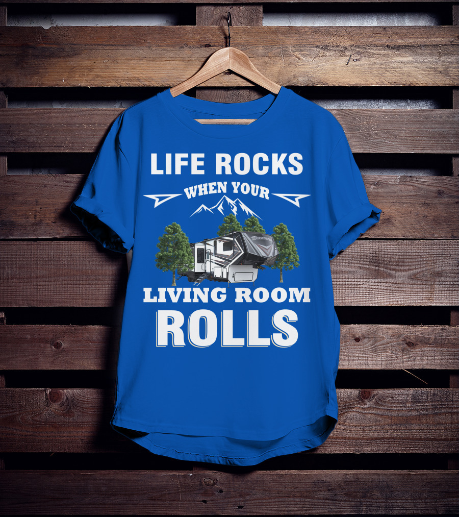 Life Rocks When Your Living Room Rolls Grand Design Momentum T-Shirt