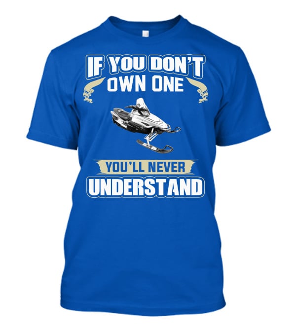 If You Don't Own One You'll Never Understand Yamaha RX1 T-Shirt