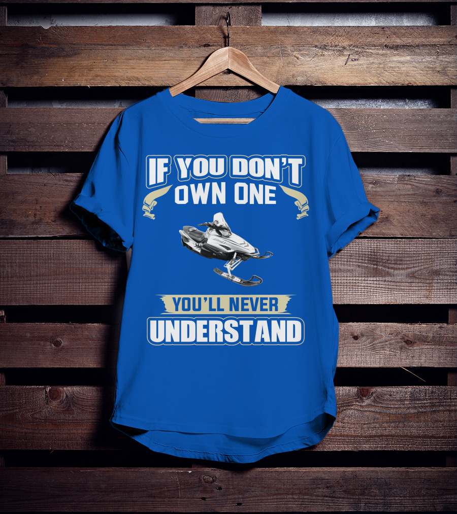 If You Don't Own One You'll Never Understand Yamaha RX1 T-Shirt