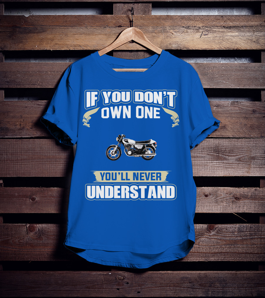 Yamaha XS750 If You Don't Own One You'll Never Understand T-Shirt