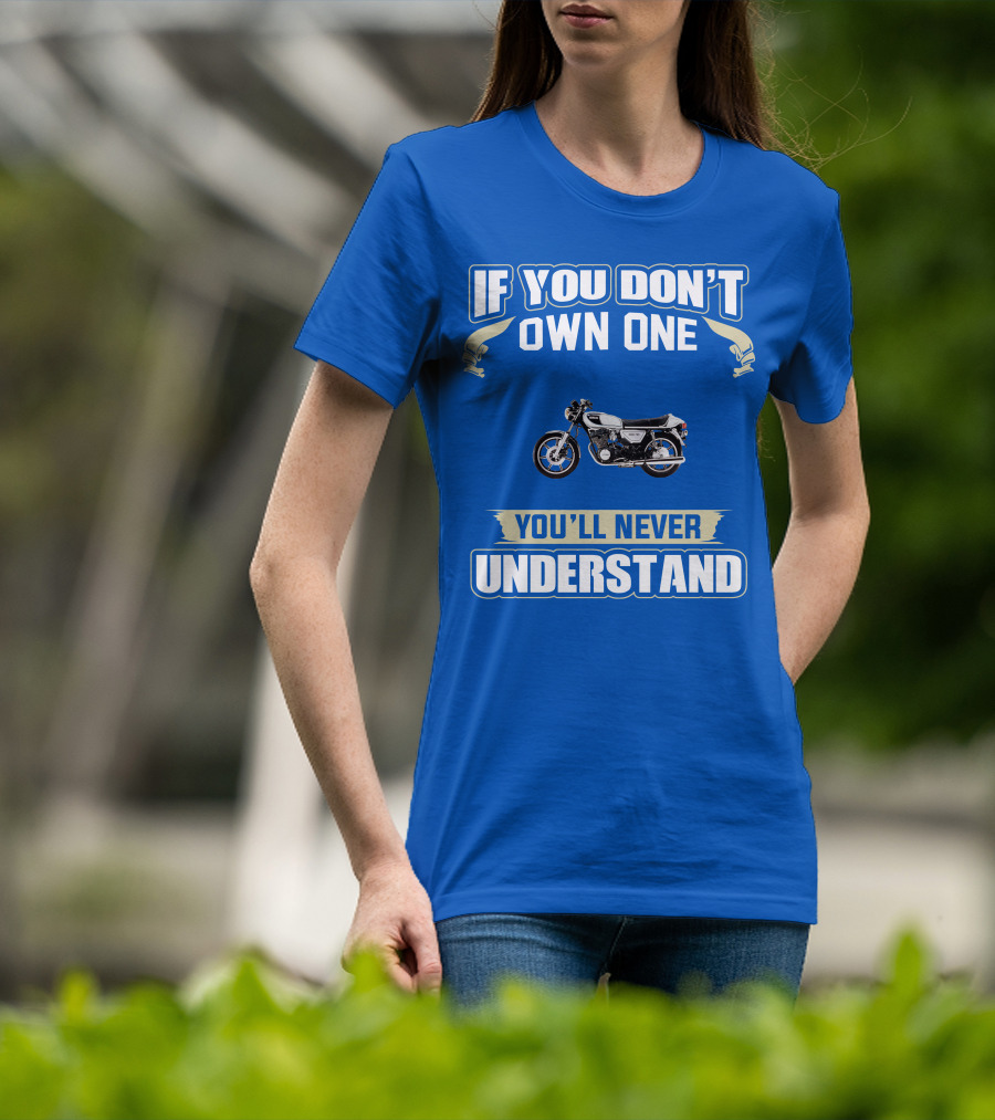 Yamaha XS750 If You Don't Own One You'll Never Understand T-Shirt