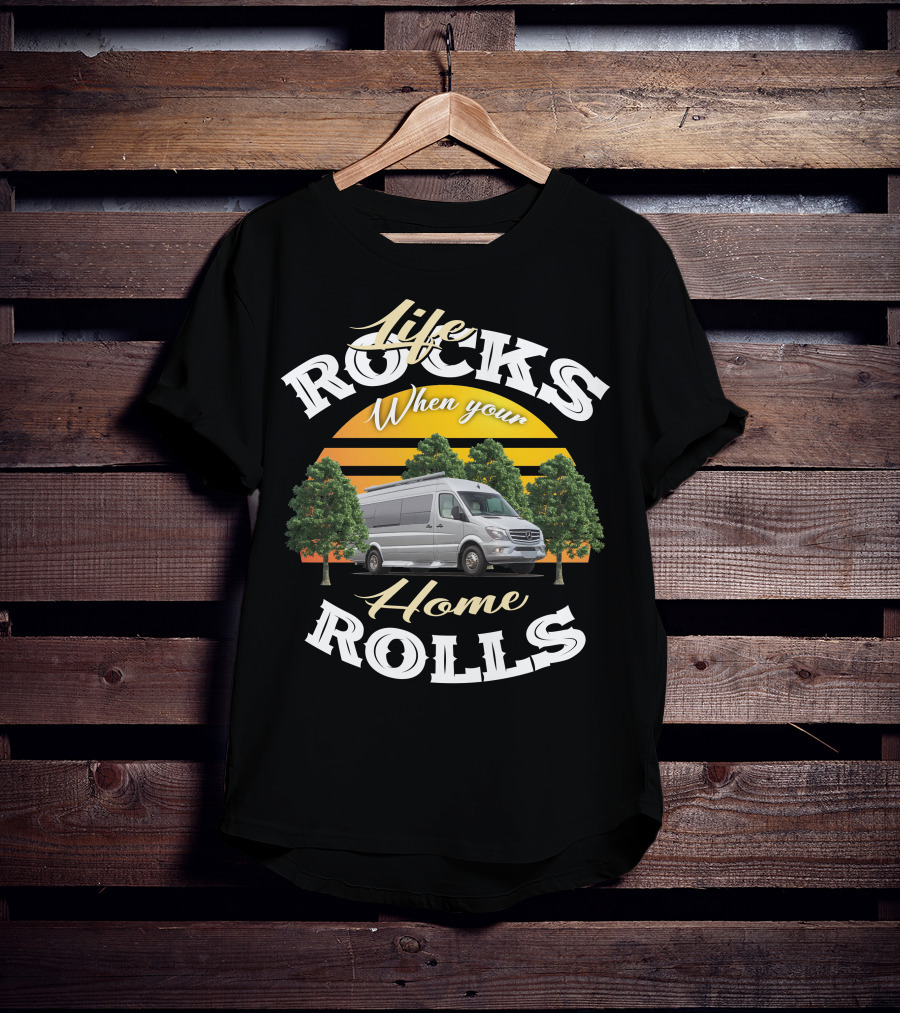 Life Rocks When Your Home Rolls Coachmen Galleria Class B RV T-Shirt