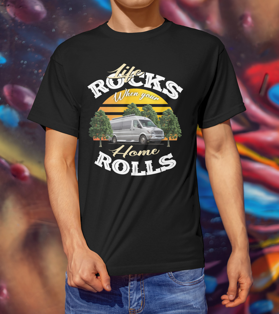 Life Rocks When Your Home Rolls Coachmen Galleria Class B RV T-Shirt