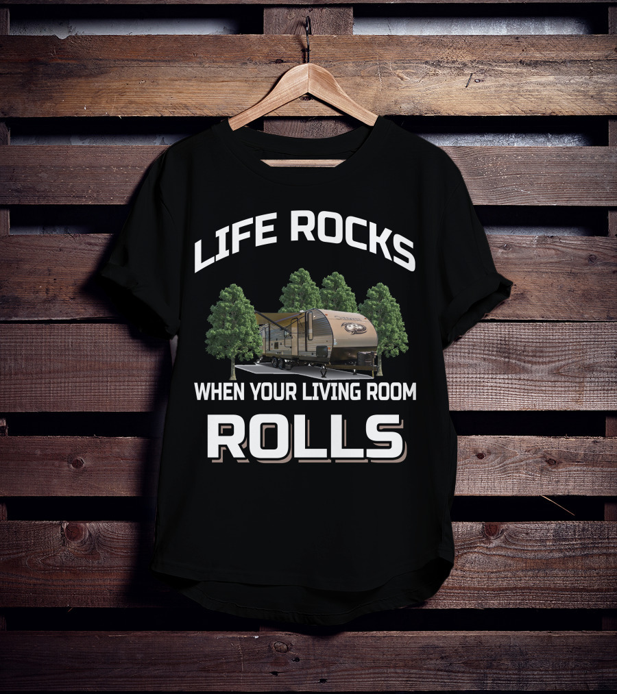 Life Rocks When Your Living Room Rolls Cherokee 264Dbh T-Shirt