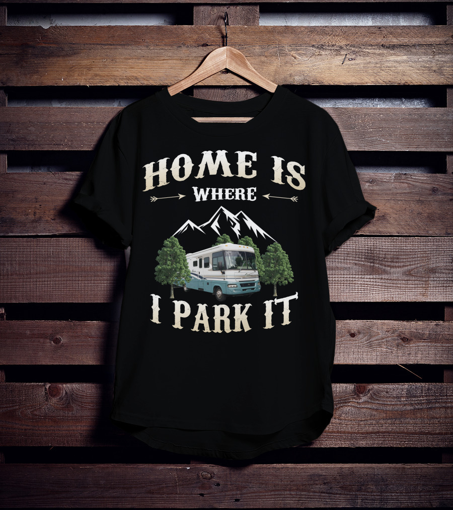Home Is Where I Park It Winnebago Adventurer T-Shirt