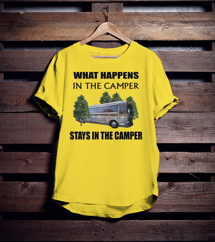 1995 Prevost Country Coach XL What Happens In The Camper Stays In The Camper T-Shirt