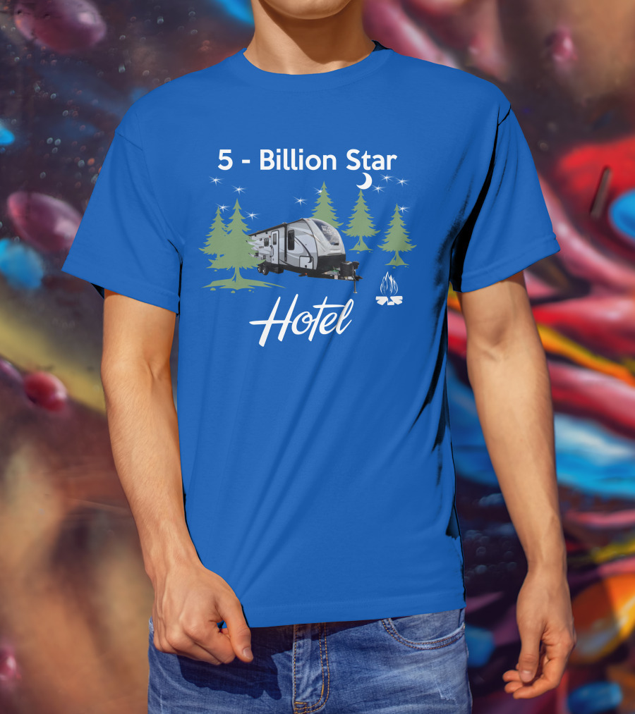 5 Billion Star Hotel Cruiser MPG 2400BH Camping Adventure T-Shirt