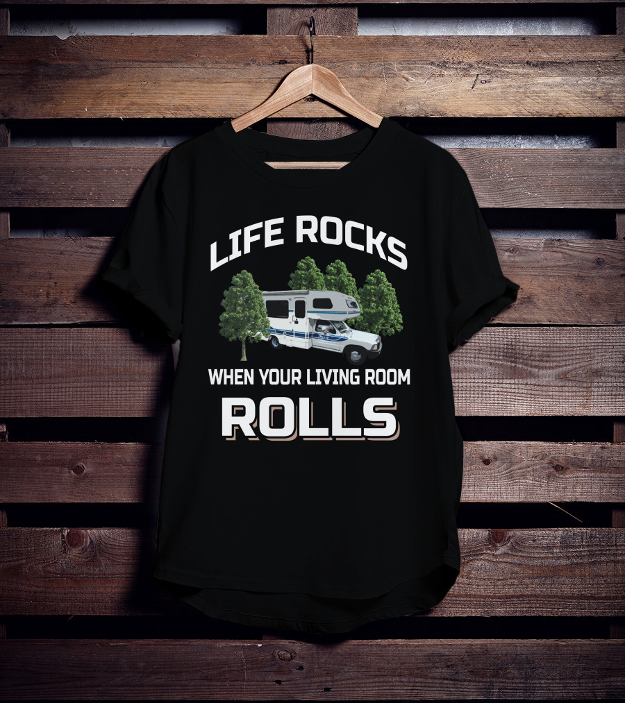 Life Rocks When Your Living Room Rolls Toyota Rv T-Shirt
