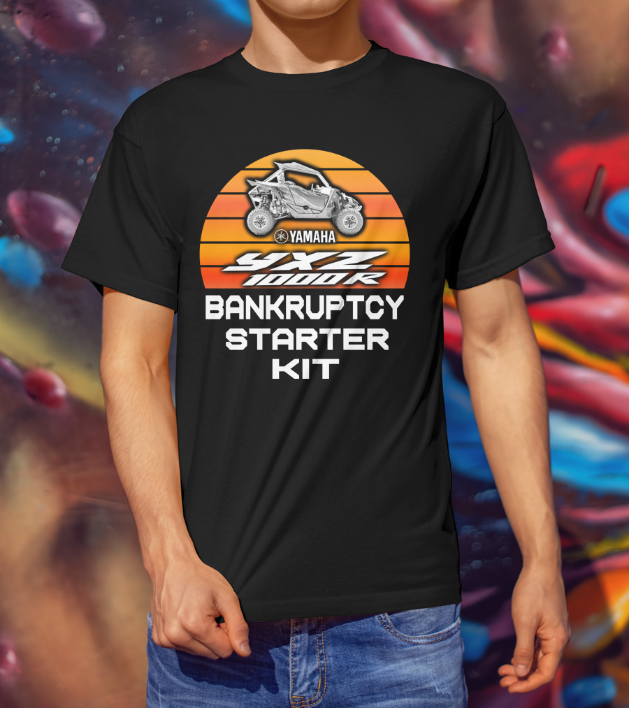 YAMAHA YXZ 1000R Bankruptcy Starter Kit T-Shirt