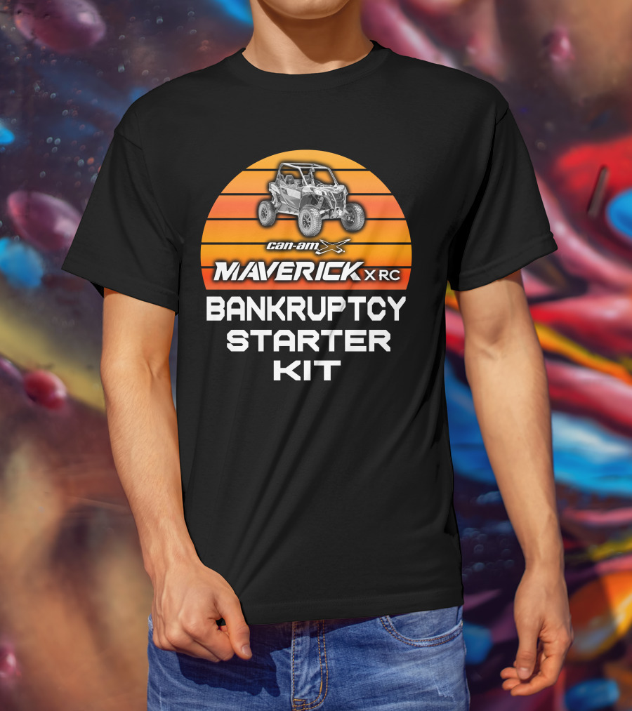 Can Am Maverick XRC Bankruptcy Starter Kit T-Shirt