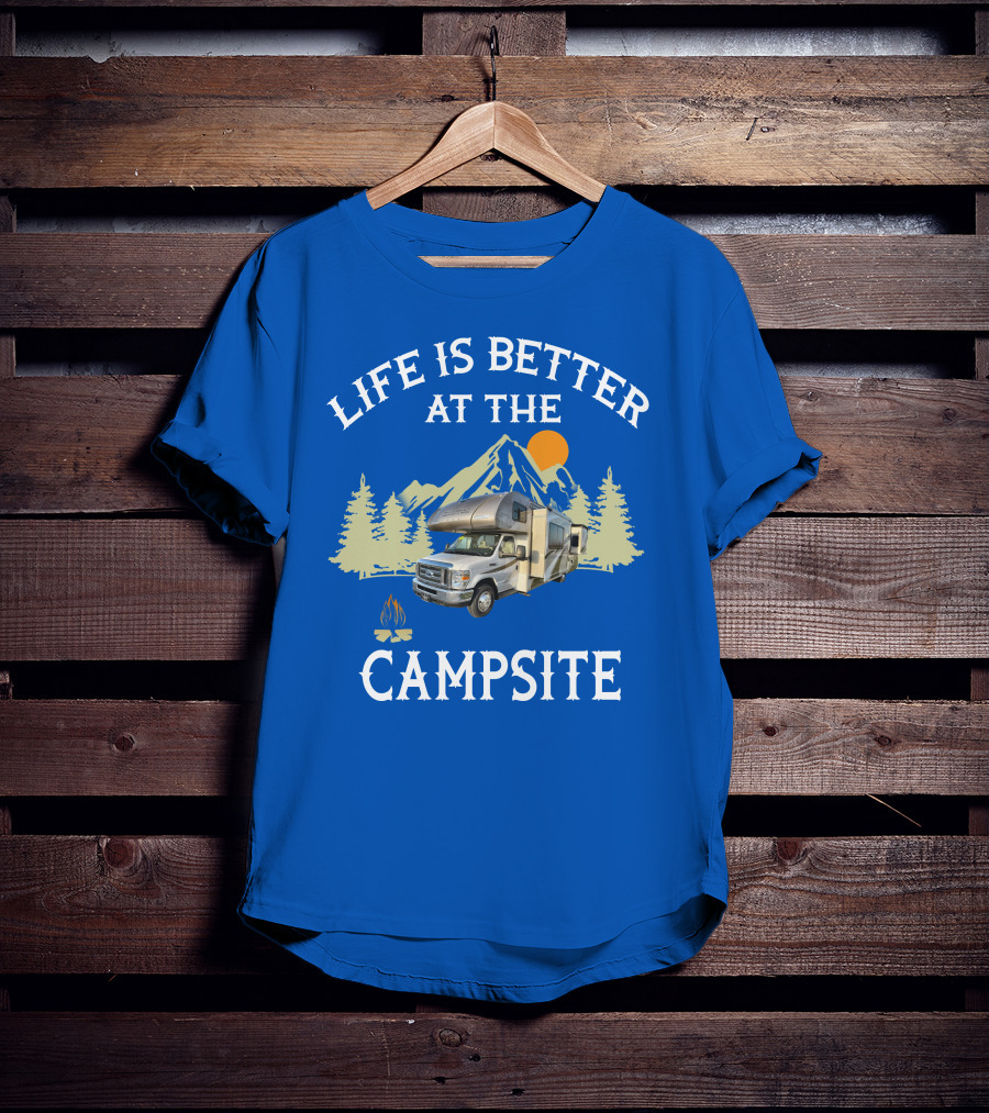Life Is Better At The Campsite Thor Motor Coach Quantum T-Shirt