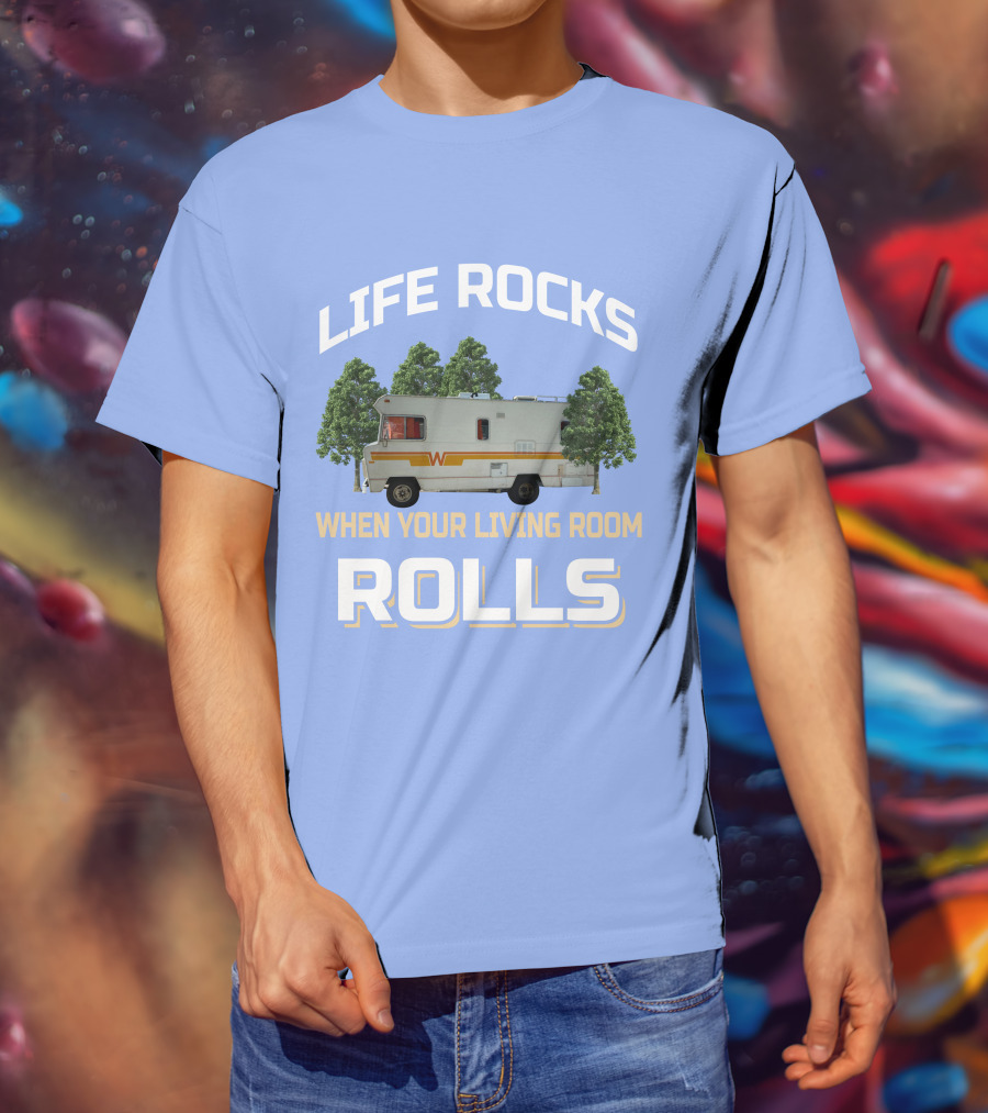 When Your Living Room Rolls Winnebagos RV T-Shirt