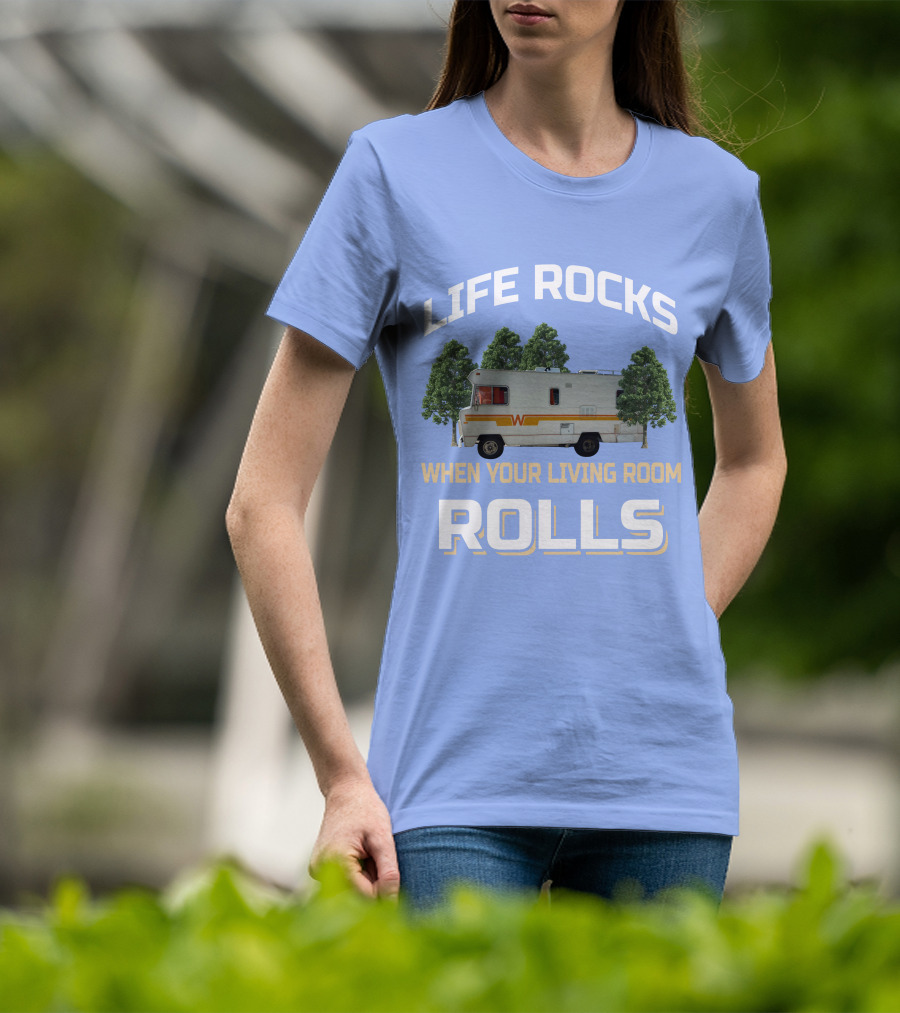 When Your Living Room Rolls Winnebagos RV T-Shirt