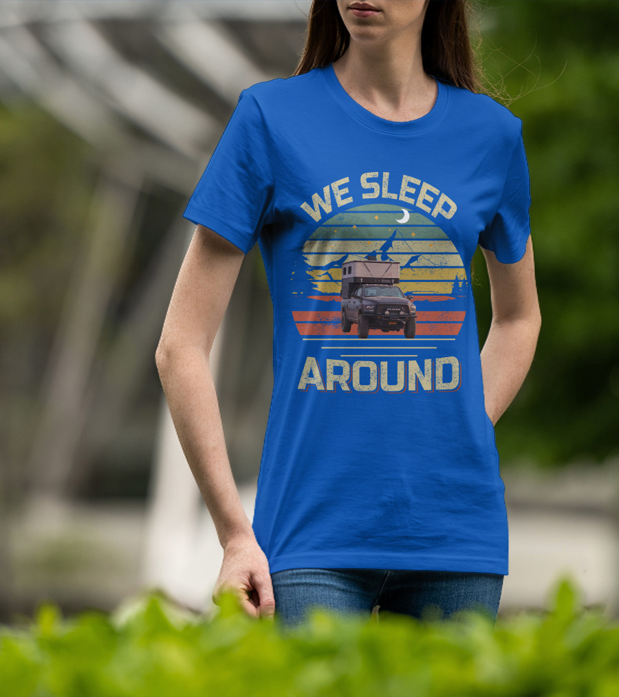 We Sleep Around Four Wheel Camper Adventure Truck Retro Sunset Camping T-Shirt