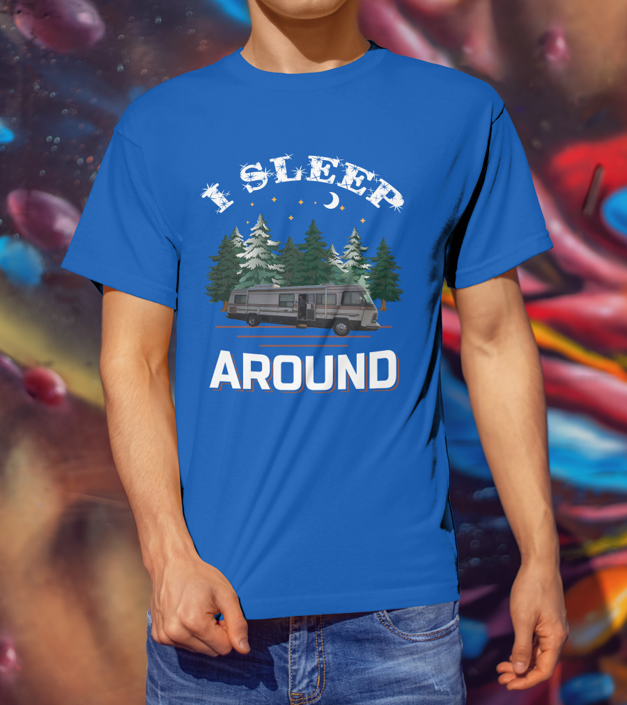 I Sleep Around Holiday Rambler Camper RV In Forest Scene T-Shirt