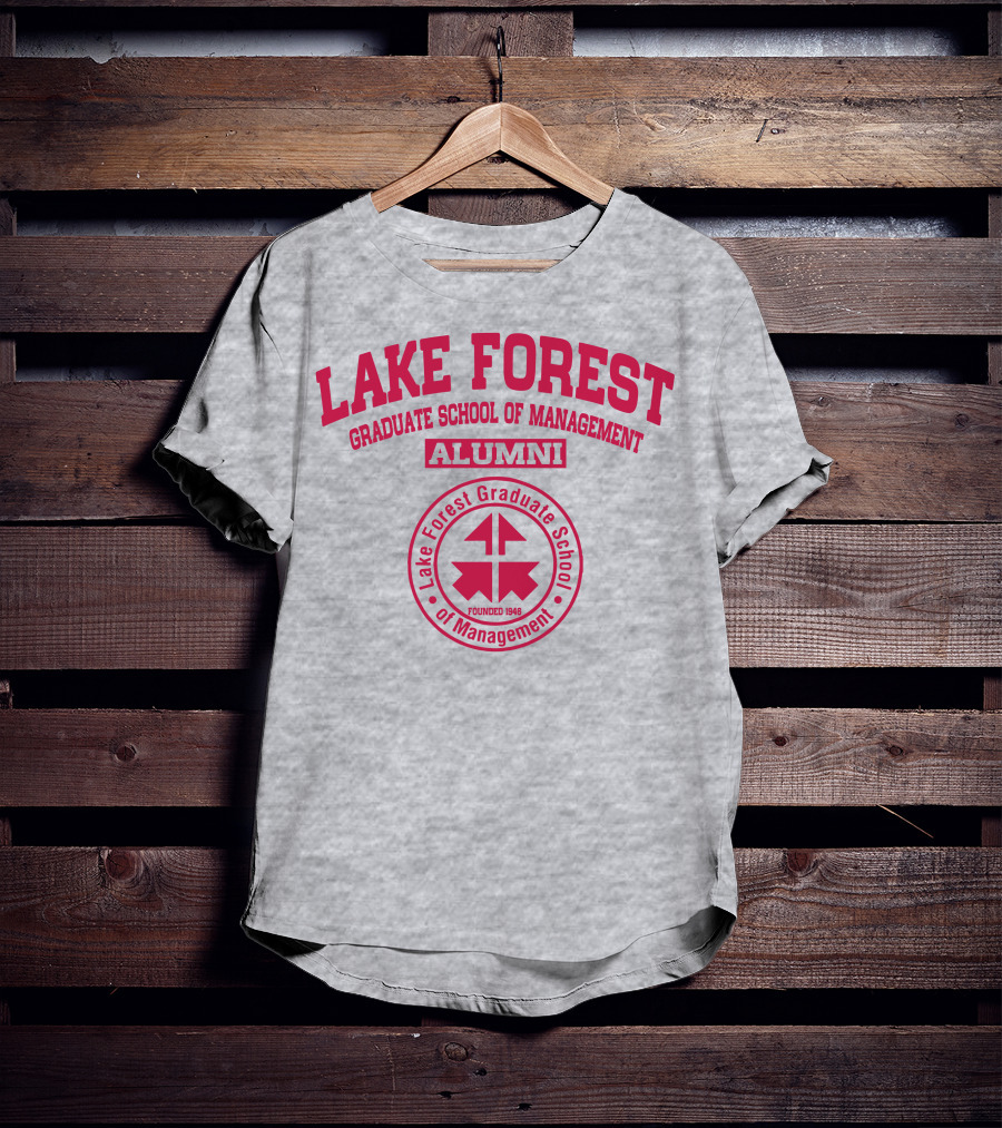 Lake Forest Graduate School Of Management Alumni Founded 1946 T-Shirt