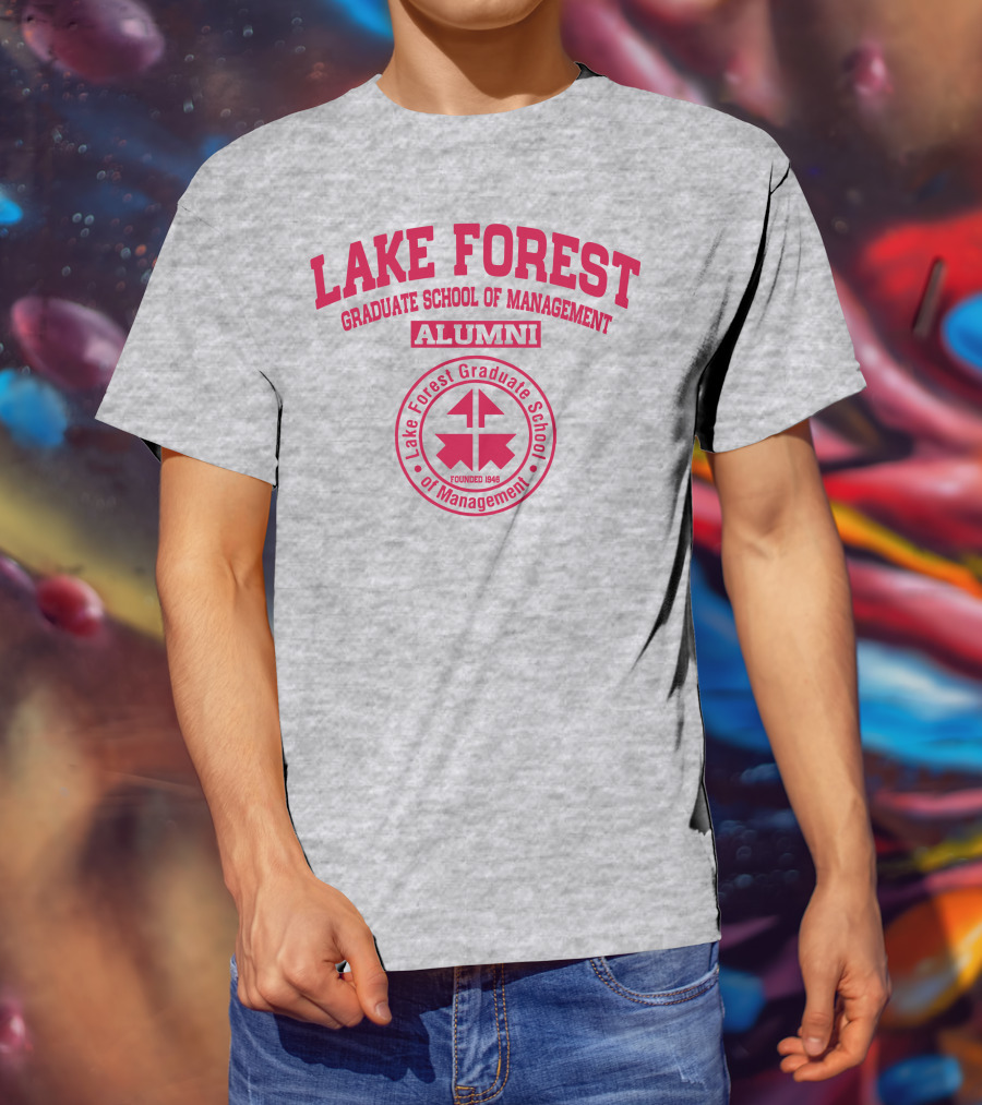 Lake Forest Graduate School Of Management Alumni Founded 1946 T-Shirt