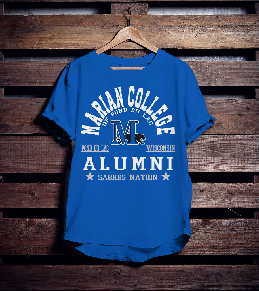 Marian College Of Fond Du Lac Wisconsin Alumni Sabres Nation T-Shirt