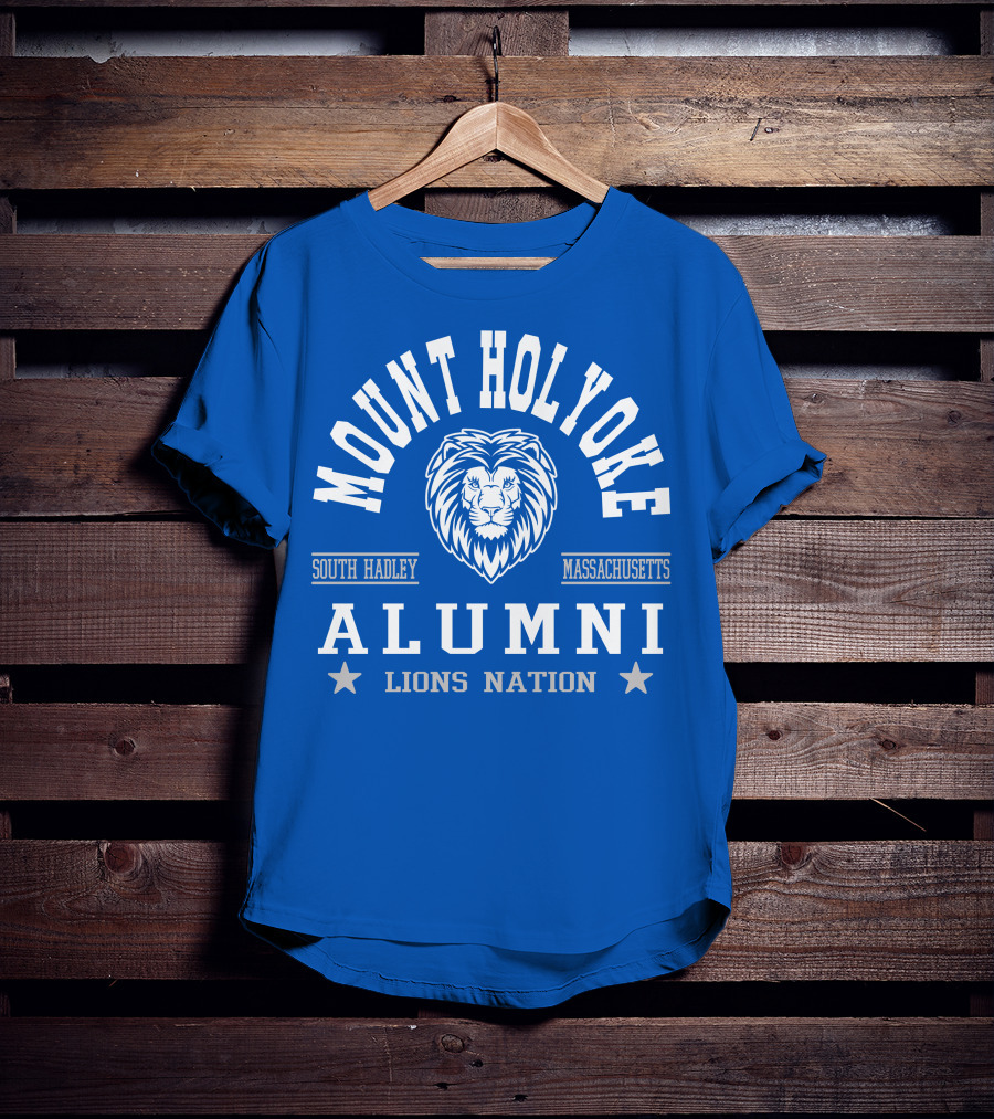 Mount Holyoke Alumni Lions Nation South Hadley Massachusetts T-Shirt