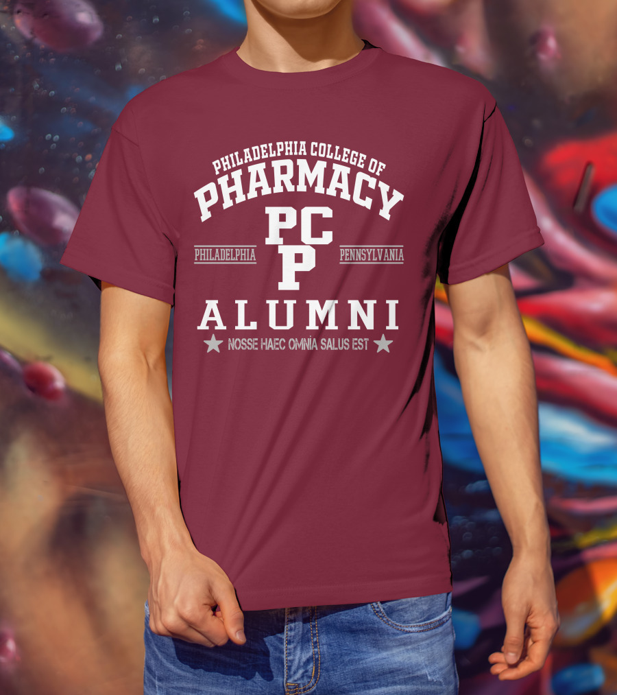 Philadelphia College Of Pharmacy Alumni PCP Pennsylvania Nosse Haec Omnia Salus Est T-Shirt