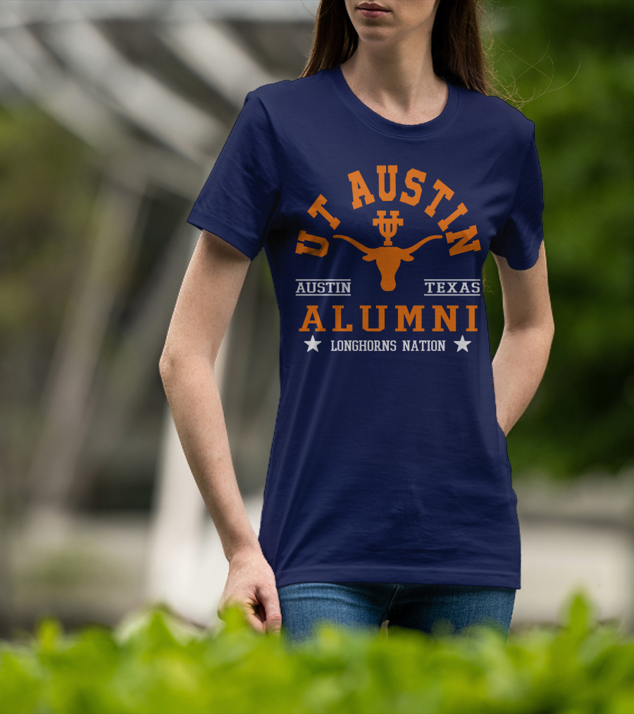 UT Austin Alumni Longhorns Nation Austin Texas T-Shirt