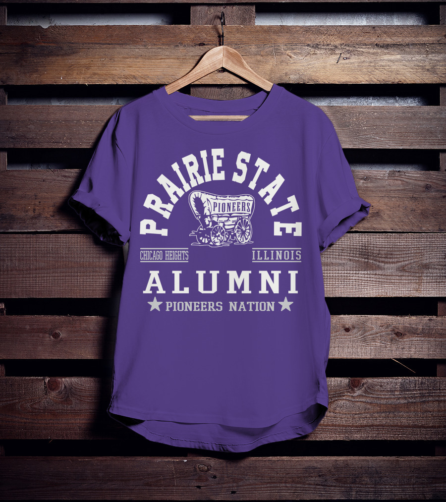 Prairie State Pioneers Alumni Chicago Heights Illinois Pioneers Nation T-Shirt